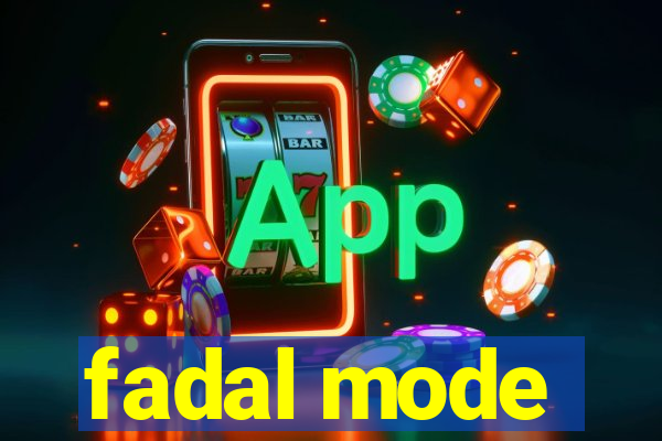 fadal mode